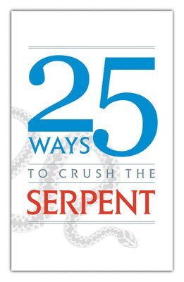 25 Ways to Crush the Serpent 1