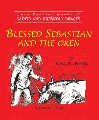 bokomslag Blessed Sebastian and the Oxen