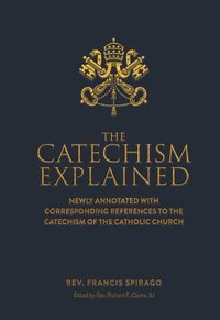 bokomslag The Catechism Explained