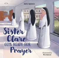 bokomslag Sister Clare Gets Ready for Prayer
