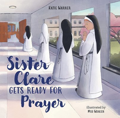 Sister Clare Gets Ready for Prayer 1