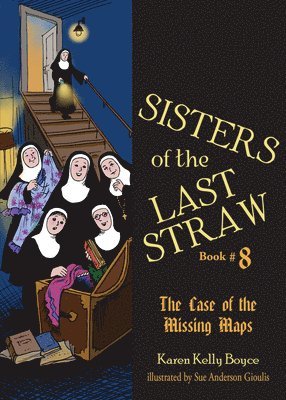 Sisters of the Last Straw Vol 8: The Case of the Missing Maps 1