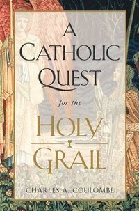 bokomslag A Catholic Quest for the Holy Grail