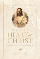 bokomslag Seeking the Heart of Christ: Christian Reflections on the Interior Life