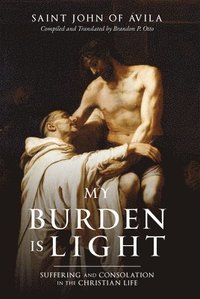 bokomslag My Burden Is Light