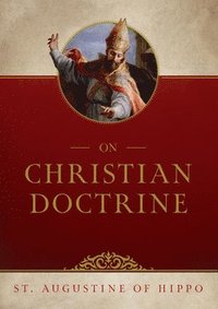 bokomslag On Christian Doctrine