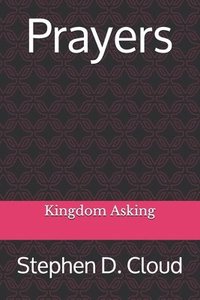 bokomslag Prayers: Kingdom Asking