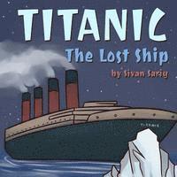 Titanic - The Lost Ship