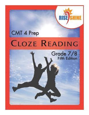 Rise & Shine CMT 4 Prep Cloze Reading Grade 7/8 1