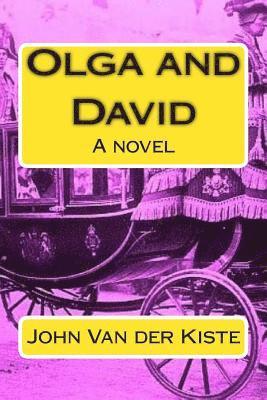 John Van Der Kiste - Olga and David, Häftad