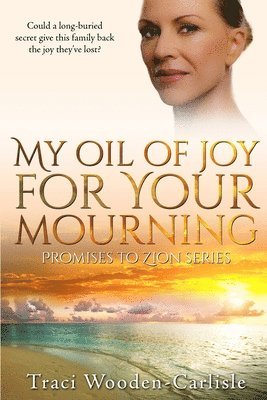 My Oil Of Joy For Your Mourning 1