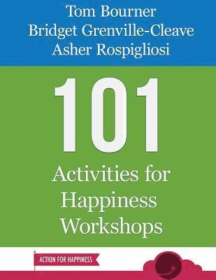 101 Activities for Happiness Workshops 1
