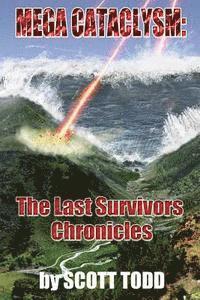 bokomslag Mega Cataclysm: The Last Survivors Chronicles
