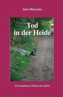 Tod In Der Heide: Ein-Kommissar-Wisniewsky-Krimi 1