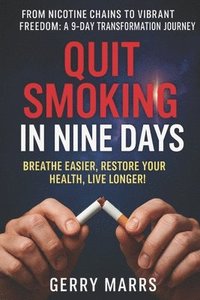 bokomslag Quit Smoking in Nine Days