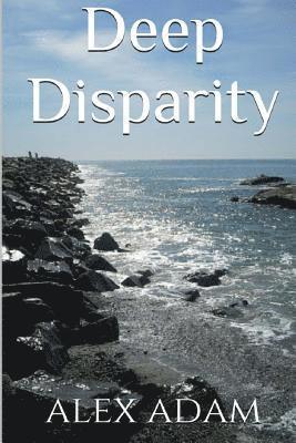 Alex Adam - Deep Disparity, Häftad