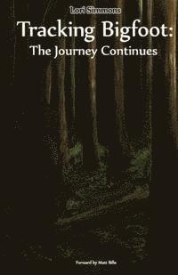 Lori Simmons - Tracking Bigfoot: The Journey Continues, Häftad