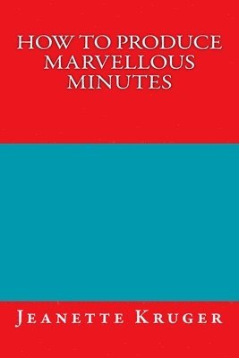 How to Produce Marvellous Minutes 1