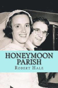 bokomslag Honeymoon Parish: A Humorous Novel