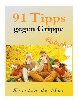 bokomslag 91 Tipps gegen Grippe