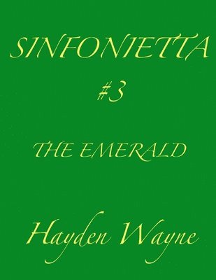 Sinfonietta #3-The Emerald 1