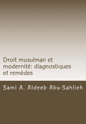 Droit Musulman Et Modernité: Diagnostiques Et Remèdes 1