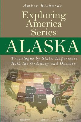 Alaska - Travelogue by State 1