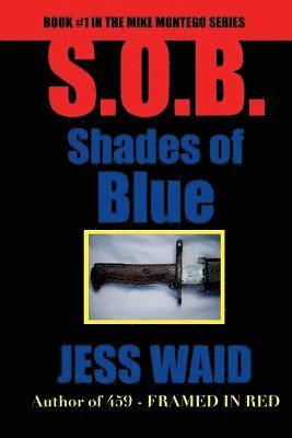 Jess Waid - Shades of Blue: Book #1 in the Mike Montego Series, Häftad