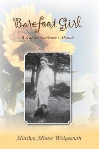 bokomslag Barefoot Girl: A Kansas Sunflower's Memoir