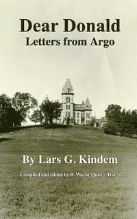 bokomslag Dear Donald: Letters from Argo