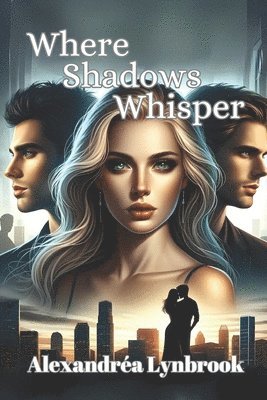 Where Shadows Whisper 1