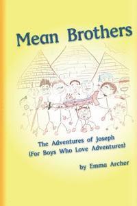 Mean Brothers: Hanging Out With Joseph 1