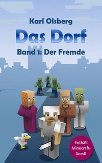 bokomslag Das Dorf Band 1: Der Fremde