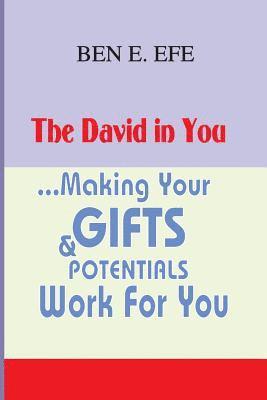 bokomslag The DAVID in You ?Making Your Gifts & Potentials Work For You