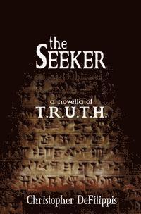 bokomslag The Seeker: A Novella of T.R.U.T.H.