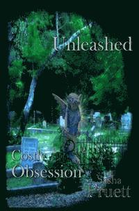 Costly Obsession: Unleashed 1