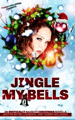 Audrey Hollander, Kelli Roberts - Jingle My Bells, Häftad. Tillgänglighet: Lägg i varukorg