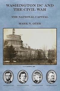 bokomslag Washington DC and the Civil War: The National Capital