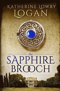 bokomslag The Sapphire Brooch: Time Travel Romance