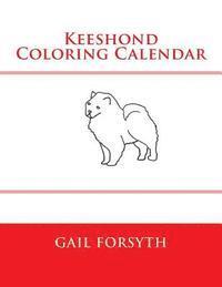 bokomslag Keeshond Coloring Calendar