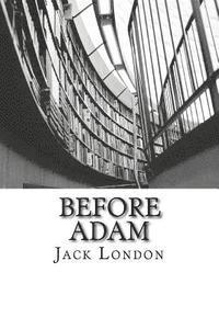 Jack London - Before Adam, Häftad