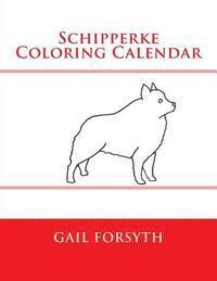 bokomslag Schipperke Coloring Calendar