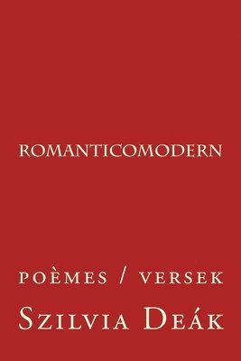 bokomslag romanticomodern: poèmes / versek