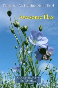 bokomslag Awesome Flax: A Book by Flax Guru