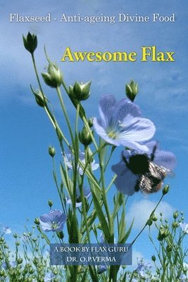 Awesome Flax: A Book by Flax Guru 1