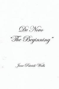 bokomslag De Novo 'The Beginning'