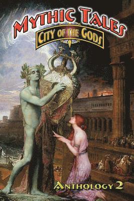 Wynn Mercere, M. Scott Verne - Mythic Tales: City of the Gods 2, Häftad