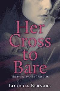 Her Cross to Bare 1