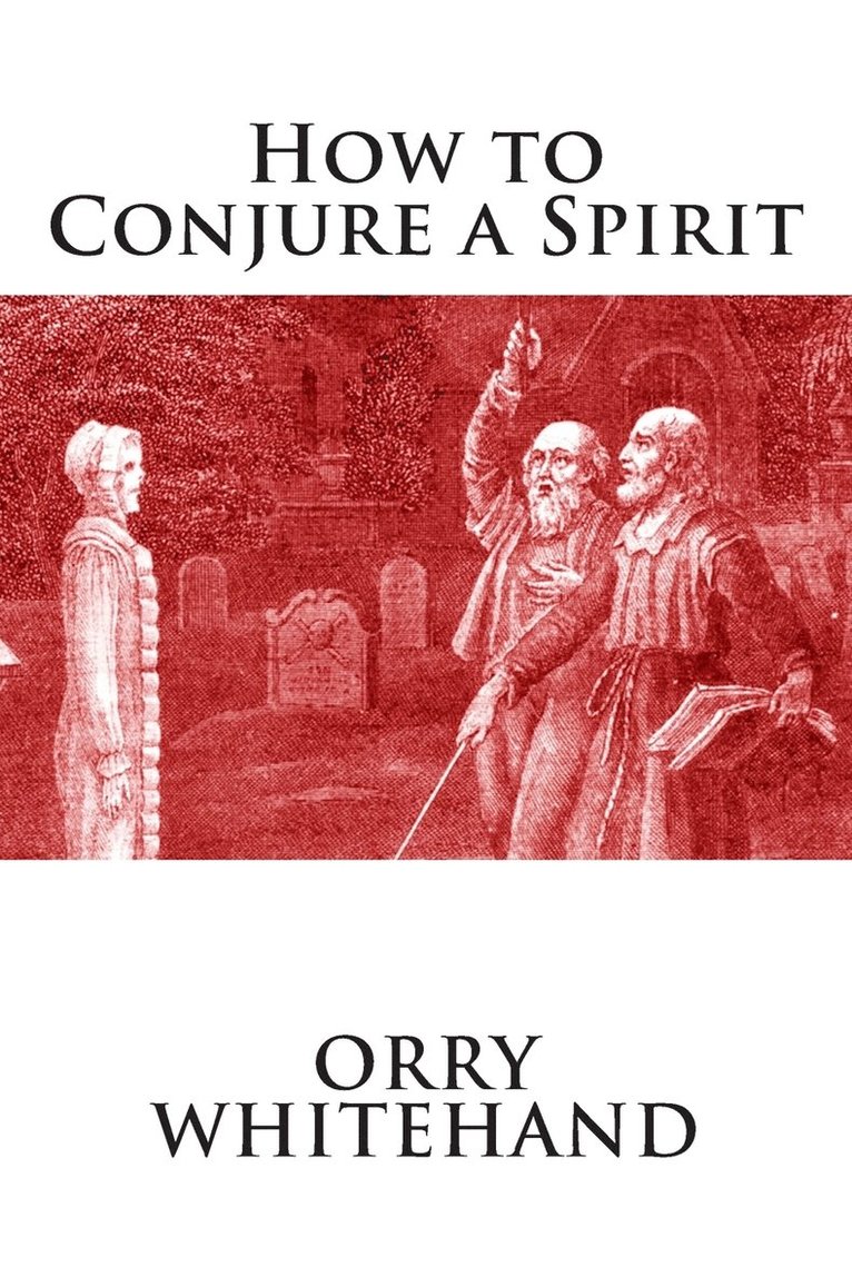 How to Conjure a Spirit 1