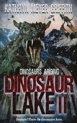 Dinosaur Lake II: Dinosaurs Arising
